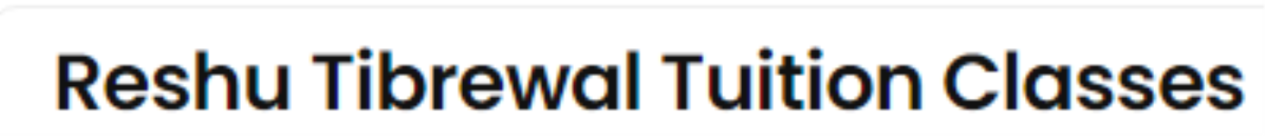 Reshu Tibrewal Tuition Classes - Uday Nagar - Gurugram