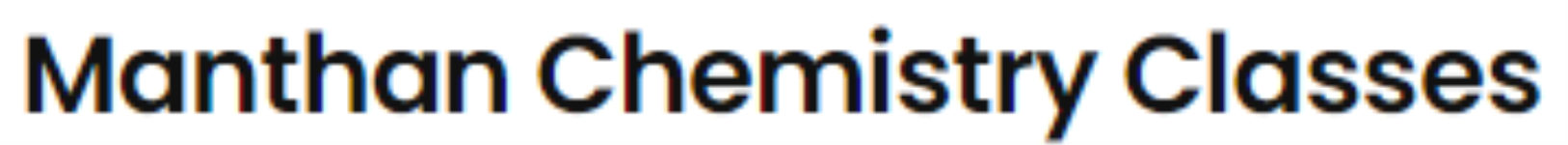 Manthan Chemistry Classes - Sector 82 - Noida