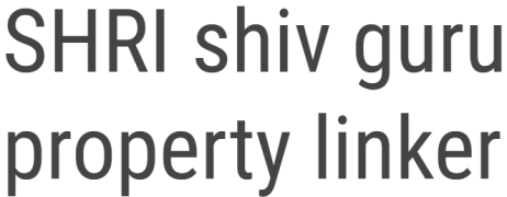 Shri Shiv Guru Property Linker - Agra