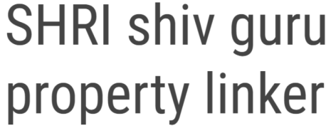 Shri Shiv Guru Property Linker - Agra