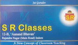 S R Classes - Rajendra Nagar - Indore