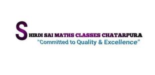 SHIRDI SAI MATHS CLASSES CHATARPURA - Chatarpura - Jaipur