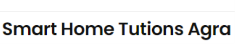 Smart Home Tuitions Agra - Kamla Nagar - Agra