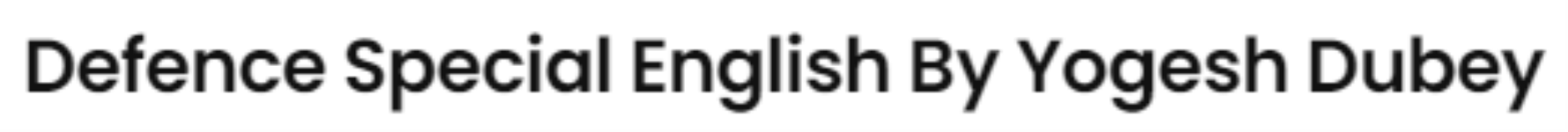 Defence Special English By Yogesh Dubey - Kaka Deo - Kanpur