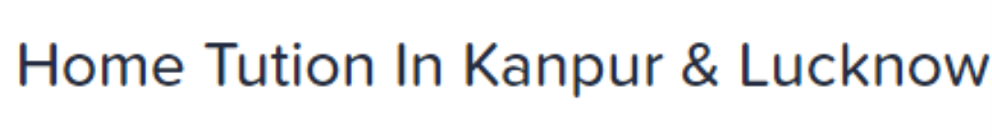 Home Tution In Kanpur & Lucknow - Bara Devi - Kanpur