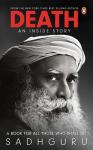 Death An Inside Story - Sadhguru Vasudev