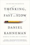 Thinking Fast and Slow - Daniel Kahneman