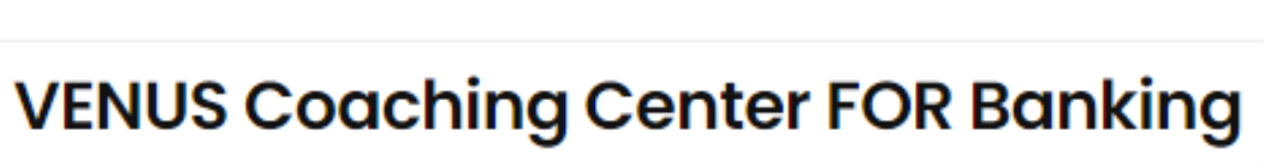 Venus Coaching Center For Banking - Jayalakshmipuram - Mysore