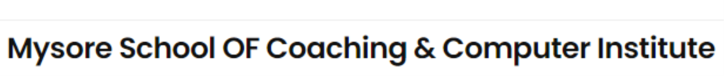Mysore School Of Coaching & Computer Institute - Ballal Circle - Mysore