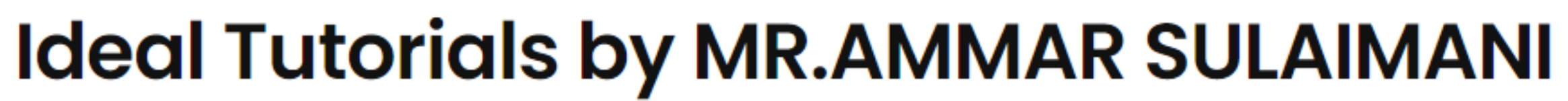 Ideal Tutorials By Mr.Ammar Sulaimani - Manjalpur - Vadodara