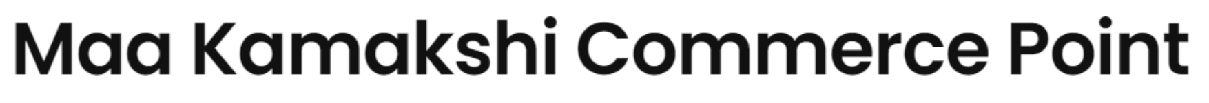 Maa Kamakshi Commerce Point - Danapur Cantt - Patna