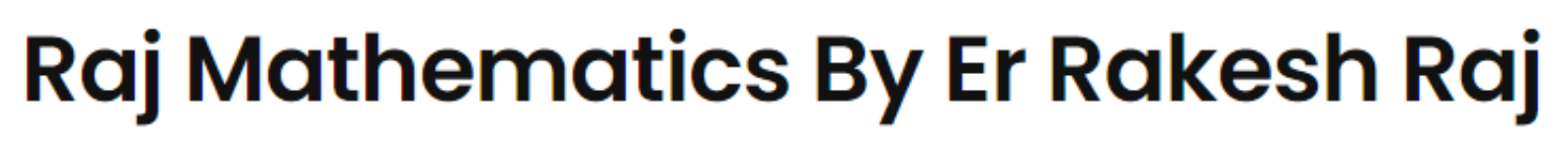 Raj Mathematics By Er Rakesh Raj - Boring Road - Patna