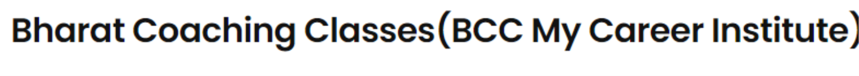 Bharat Coaching Classes(BCC My Career Institute) - Annapurna Road - Indore