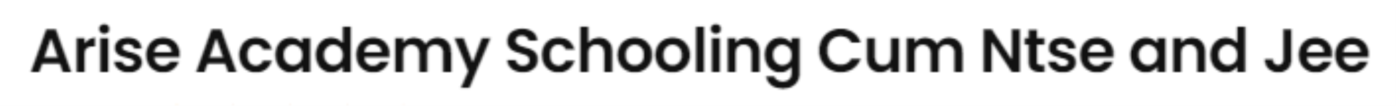 Arise Academy Schooling Cum Ntse and Jee - Kesar Baug Road - Indore