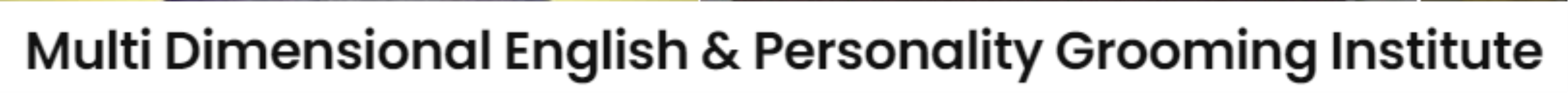 Multi Dimensional English & Personality Grooming Institute - Phooti Kothi Road - Indore