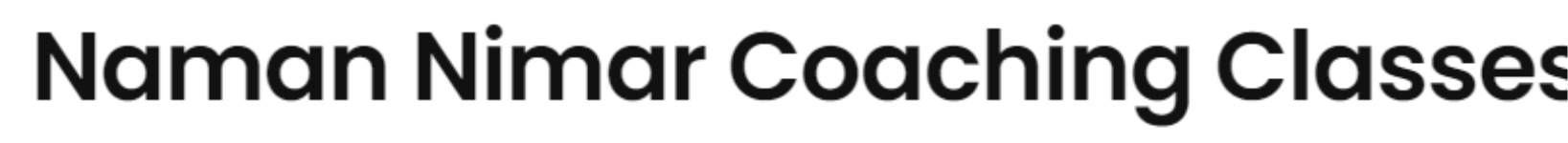 Naman Nimar Coaching Classes - Sudama Nagar - Indore