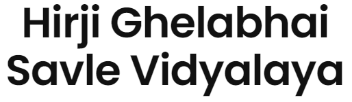 Hirji Ghelabhai Savle Vidyalaya - Matunga - Mumbai