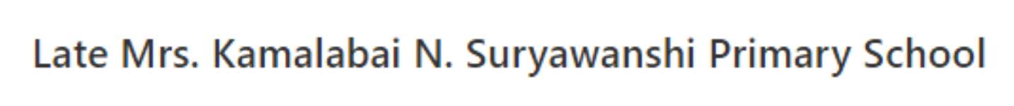 Late Mrs. Kamalabai N. Suryawanshi Primary School - Aranyeshwar Nagar - Pune