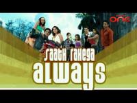 Saath Rahega Always