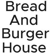 Bread And Burger House - Koramangala - Bangalore