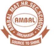 Ambal Matriculation Higher Secondary School - Mettupalayam - Chennai