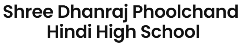 Shree Dhanraj Phoolchand H. English High School - Indiranagar - Bangalore