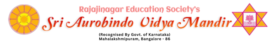 Sri Aurobindo Vidya Mandir - Mahalakshmipuram - Bangalore