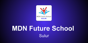 MDN Future School - Sulur - Coimbatore