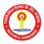 Taksh-Shila Model Senior Secondary School - Sector 3 - Faridabad