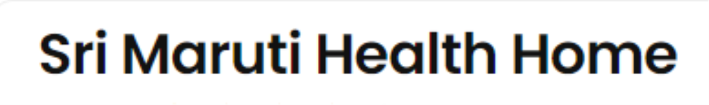 Sri Maruti Health Home - Madanapalle