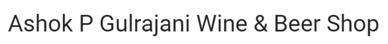 Ashok P Gulrajani Wine & Shop - Eros Cinema - Delhi