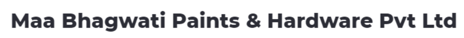 Maa Bhagwati Paints & Hardware - Bhajan Pura - Delhi