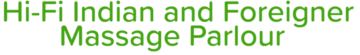 Hi-Fi Indian and Foreigner Massage Parlour - Mahipalpur - Delhi