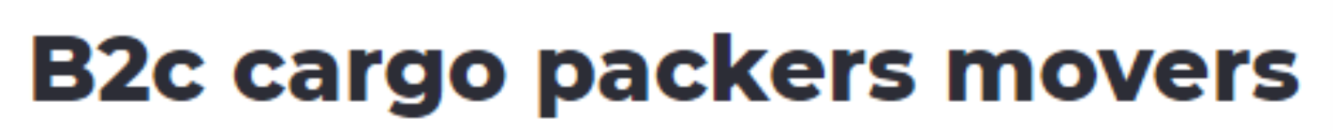 B2c Cargo Packers & Movers - Mahipalpur, Delhi