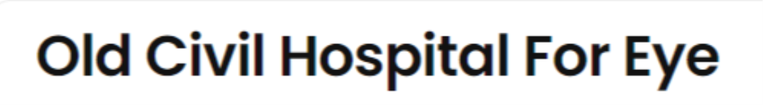 Old Civil Hospital For Eye - Chowk Bazar - Surat