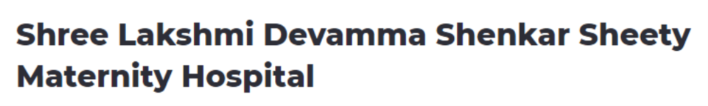 Shree Lakshmi Devamma Shenkar Sheety Maternity Hospital - Vani Vilas Mohalla - Mysore