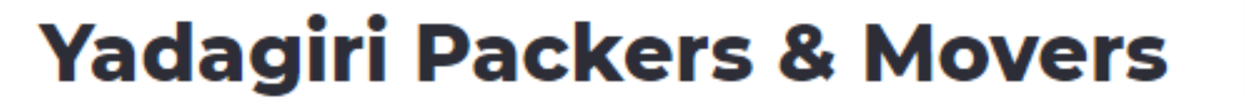 Yadagiri Packers & Movers - Bansilalpet - Secunderabad