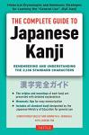 The Complete Guide to Japanese Kanji - Kenneth G Henshall