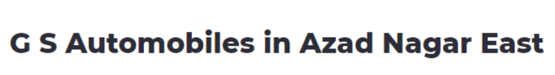 Gs Automobiles - Azad Nagar East - Delhi