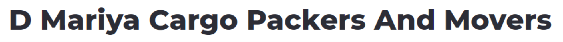 D Mariya Cargo Packers And Movers - Kadodara - Surat