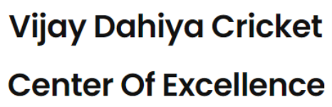 Vijay Dahiya Cricket Center Of Excellence - Mori Gate - Delhi