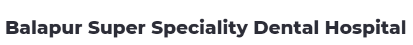 Balapur Dental Hospital - Balapur X Road - Hyderabad