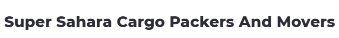Super Sahara Cargo Packers And Movers - Mira Road - Thane