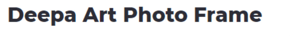 Deepa Art & Photo Frame - Sector 27 - Noida