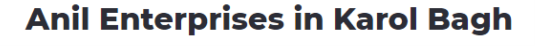 Anil Enterprises - Karol Bagh - Delhi
