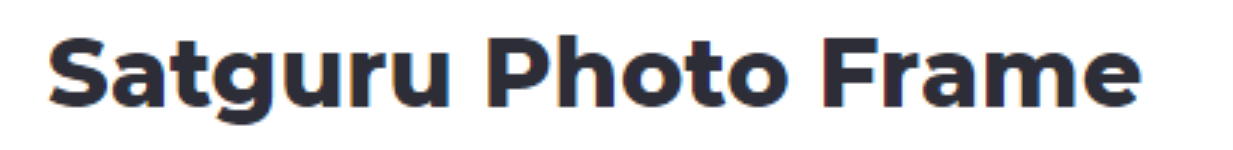 Satguru Photo Frame - Rohini - Delhi