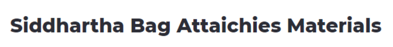 Siddhartha Bag Attaichies Materials - Dashrath Puri - Delhi