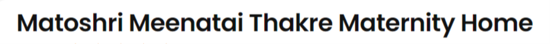 Matoshri Meenatai Thakre Maternity Home - Chunabhatti - Mumbai