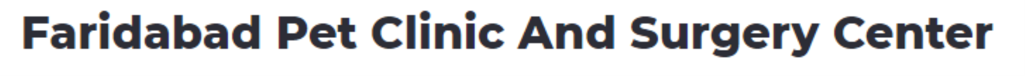 Faridabad Pet Clinic and Surgery Center - Ashoka Enclave - Faridabad