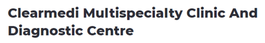 ClearMedi Clinic And Diagnostic Centre - Vijaynagar - Mysore